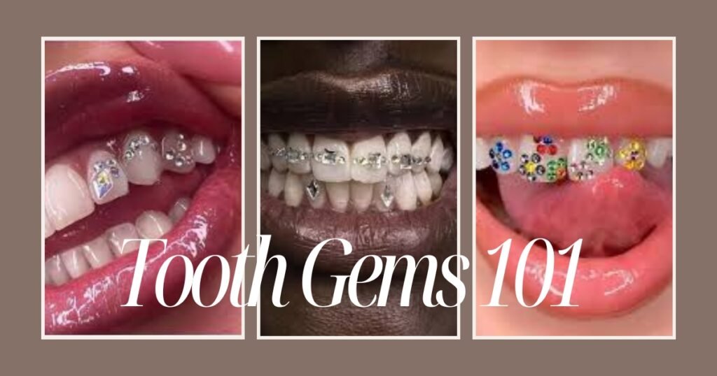 Tooth Gems