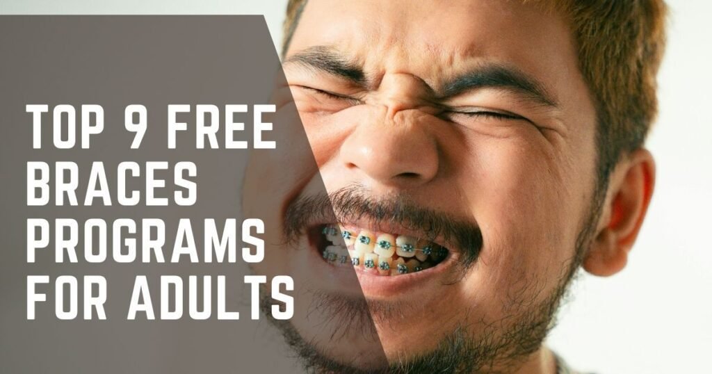 Free Braces Programs for Adults